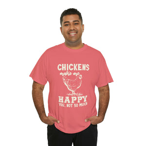 Chickens Make Me Happy Heavy Cotton T-Shirt