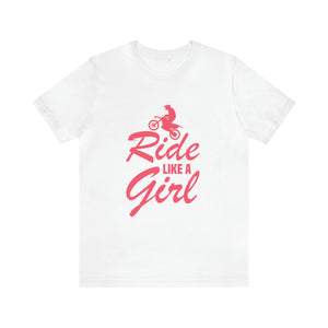 Ride Like a Girl Short Sleeve T-Shirt