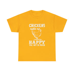 Chickens Make Me Happy Heavy Cotton T-Shirt