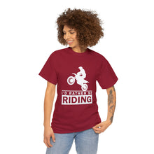 Load image into Gallery viewer, I&#39;d  Rather Be Riding Heavy Cotton T-Shirt
