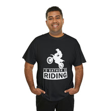 Load image into Gallery viewer, I&#39;d  Rather Be Riding Heavy Cotton T-Shirt
