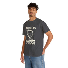 Load image into Gallery viewer, Chickens Make Me Happy Heavy Cotton T-Shirt
