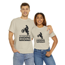 Load image into Gallery viewer, I&#39;d  Rather Be Riding Heavy Cotton T-Shirt
