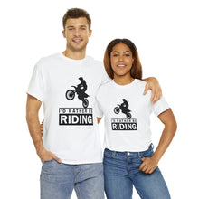 Load image into Gallery viewer, I&#39;d  Rather Be Riding Heavy Cotton T-Shirt
