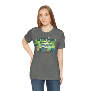 Life is Better Around the Campfire Short Sleeve T-Shirt