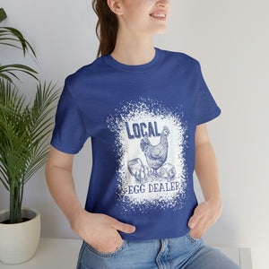 Local Egg Dealer Short Sleeve T-Shirt