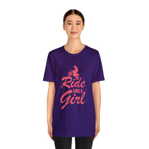 Ride Like a Girl Short Sleeve T-Shirt