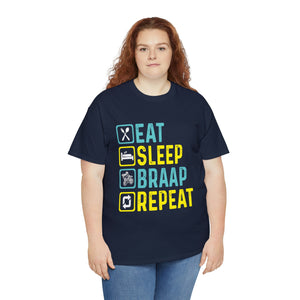 Eat Sleep Braap Repeat Heavy Cotton T-Shirt