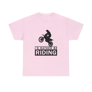 I'd  Rather Be Riding Heavy Cotton T-Shirt