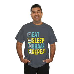 Eat Sleep Braap Repeat Heavy Cotton T-Shirt