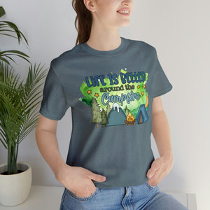 Life is Better Around the Campfire Short Sleeve T-Shirt