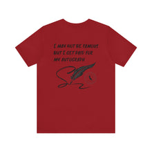 Load image into Gallery viewer, I may not be Famous Notary Short Sleeve T-Shirt
