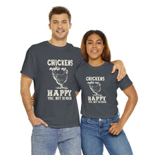 Load image into Gallery viewer, Chickens Make Me Happy Heavy Cotton T-Shirt
