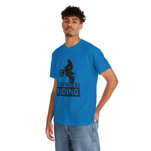 Load image into Gallery viewer, I&#39;d  Rather Be Riding Heavy Cotton T-Shirt
