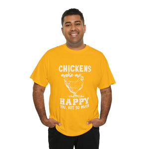 Chickens Make Me Happy Heavy Cotton T-Shirt